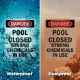 thumbnail image 6 of (2 Pack) Portrait Pool Closed Strong Chemicals In Use OSHA Danger Sign 10 Inch X 14 Inch Indoor / Outdoor Rust-Free Aluminum Metal Signs for Workplace, Workshop, and Construction Site,, 6 of 8