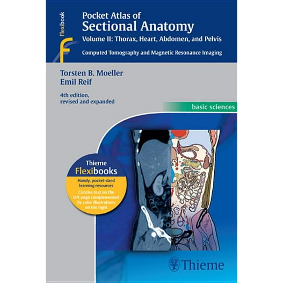 Pocket Atlas of Sectional Anatomy, Vol. II: Thorax, Heart, Abdomen and Pelvis: Computed Tomography and Magnetic Resonanc, (Paperback)