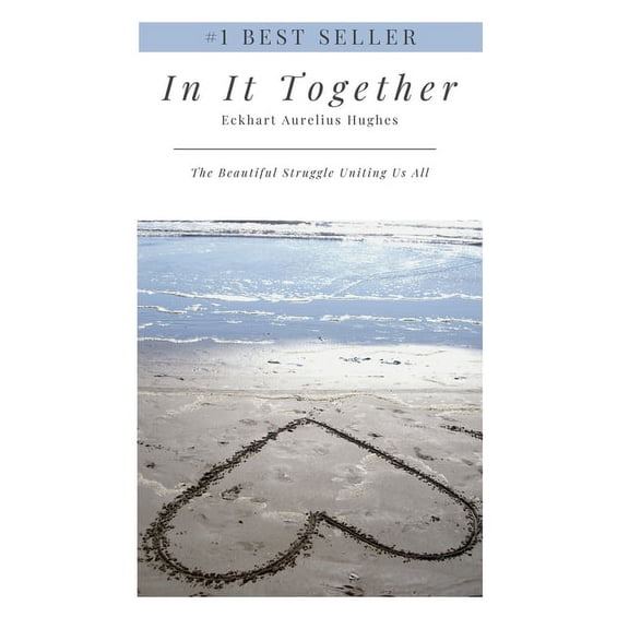 In It Together: The Beautiful Struggle Uniting Us All, (Hardcover)