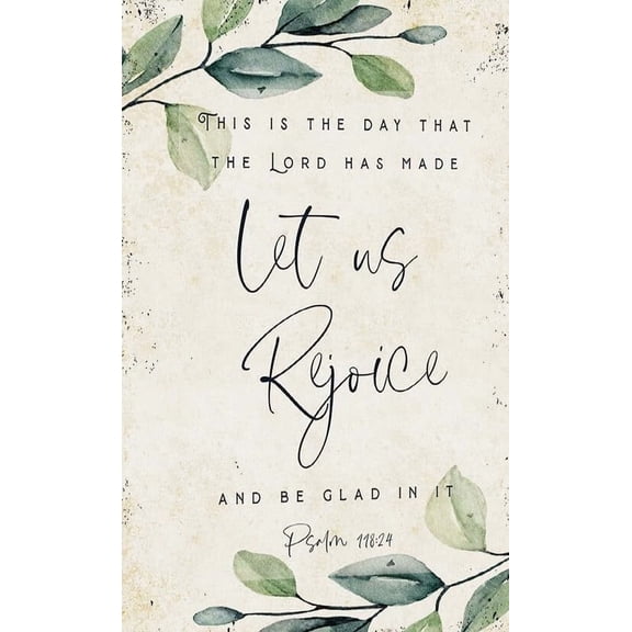 Metal Tin Sign This Is The Day That The Lord Has Made Psalm 118 24 Bible Verse Wall Art Print Modern Scripture Poster Artwork Paintings for Office Decorations poster