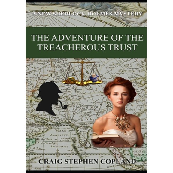 New Sherlock Holmes Mysteries: The Adventure of the Treacherous Trust: A New Sherlock Holmes Mystery (Series #42) (Paperback)