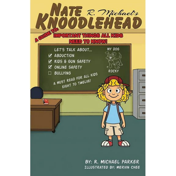 Knoodlehead: A Guide To Important Things All Kids Need To Know!, (Paperback)