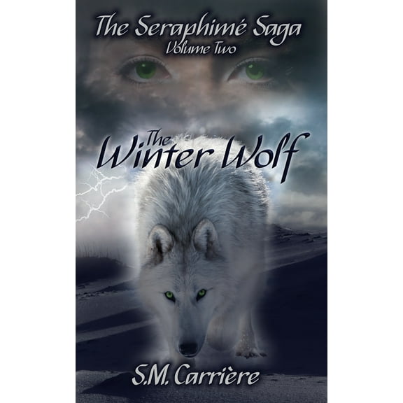 The Seraphime Saga: The Winter Wolf (Paperback)