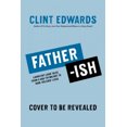 thumbnail image 2 of Father-ish : Récits Rire-Tout d'Un Papa Essayant de Ne Pas Ruiner la Vie de Ses Enfants, 2 of 2