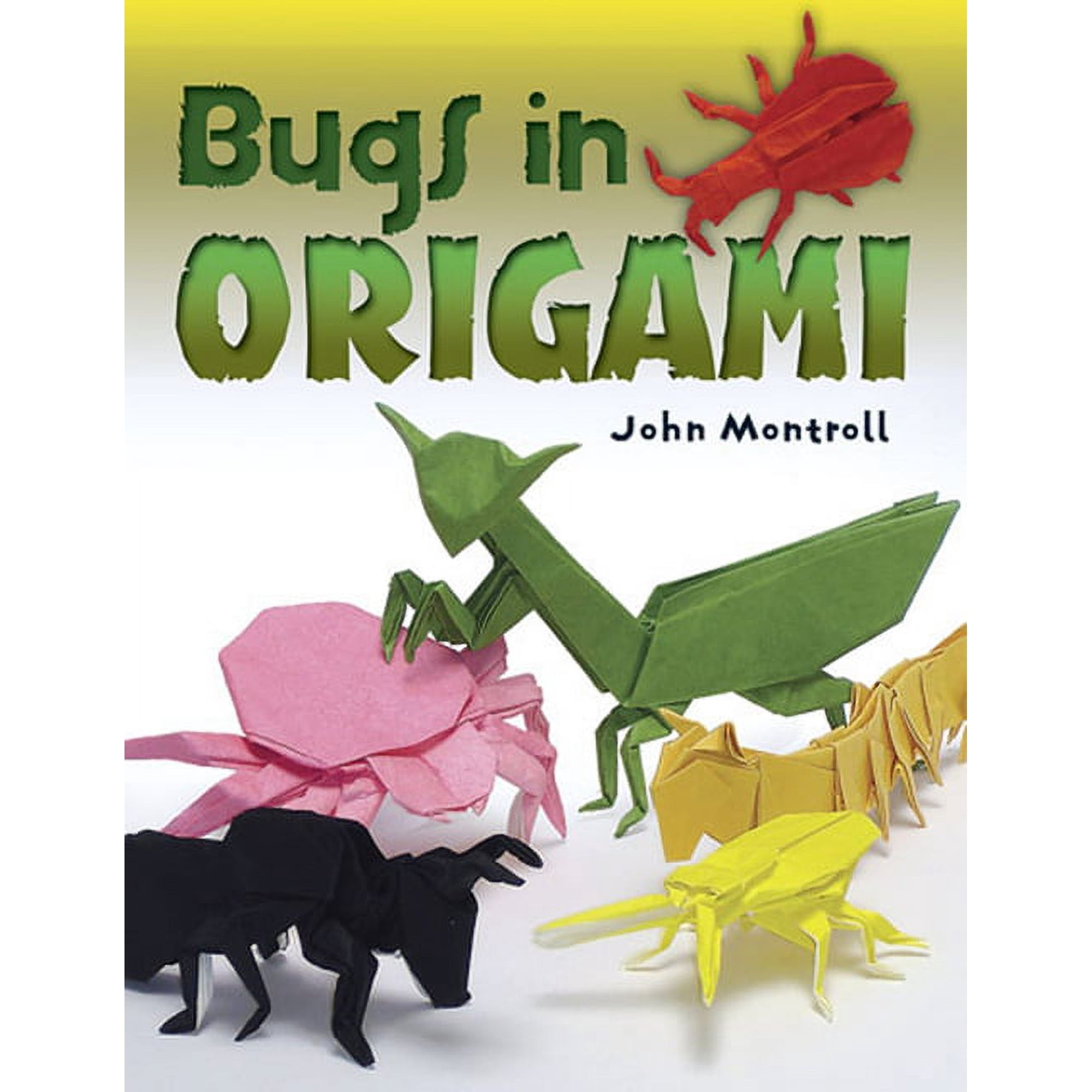 Dover Crafts: Origami & Papercrafts Bugs in Origami, (Paperback)