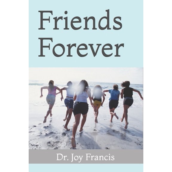 Pre-Owned Friends Forever (Paperback) 1675985472 9781675985472