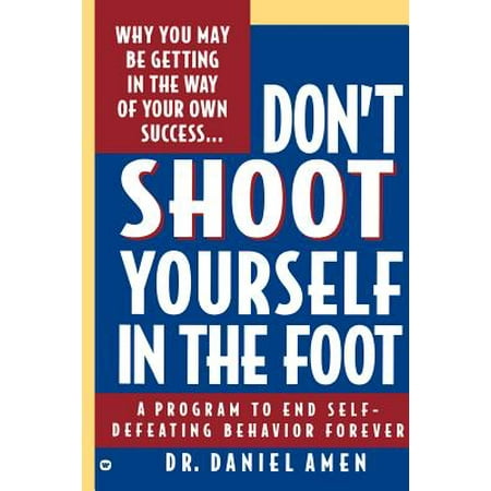 Don't Shoot Yourself in the Foot (Best Way To Shoot Yourself)