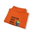thumbnail image 4 of No One Said Earth Would Be Easy Alien/ET Hoodie Sweatshirt, 4 of 9