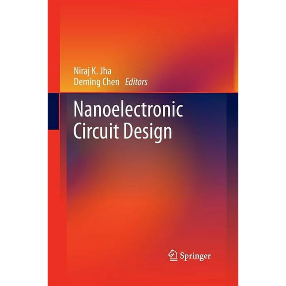 Nanoelectronic Circuit Design, (Paperback)