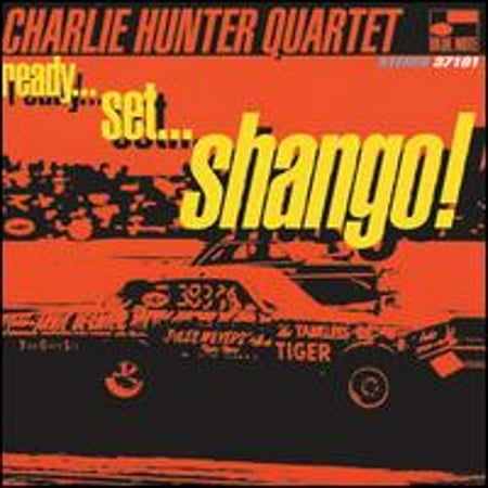 Ready...Set...Shango! (CD) by Charlie Hunter Quartet