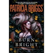 Pre-Owned Burn Bright (Hardcover 9780425281314) by Patricia Briggs