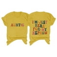 thumbnail image 2 of Alitao Graphic Tees Tshirts Shirts Aunt Shirt I'm Just Here For My Nephew T Shirts Auntie Tee Shirt Crewneck Cotton Short Sleeve T Shirts for Women Summer Shirts Yellow 3XL, 2 of 4