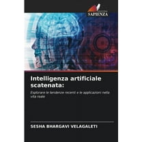 Intelligenza artificiale scatenata, (Paperback)