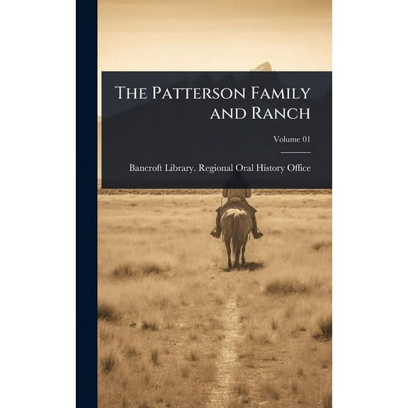 The Patterson Family and Ranch, (Hardcover)