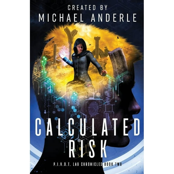 P.I.V.O.T. Lab Chronicles Calculated Risk, Book 2, (Paperback)