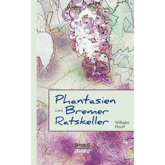 Phantasien im Bremer Ratskeller (Paperback)