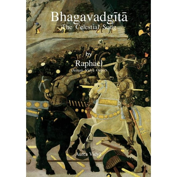 Aurea Vidya Collection: Bhagavadgita: The Celestial Song (Paperback)
