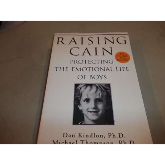 Pre-Owned Raising Cain: Protecting the Emotional Life of Boys (A Living Planet Book) (Paperback) 0965887669 9780965887663