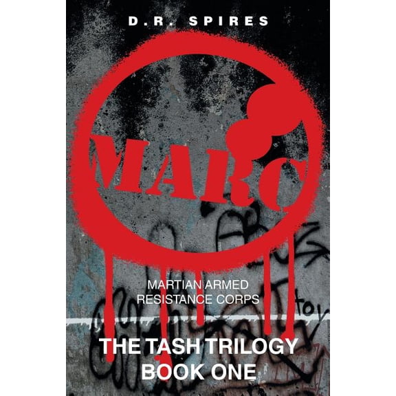 M-A-R-C: Martian Armed Resistance Corps (Paperback)