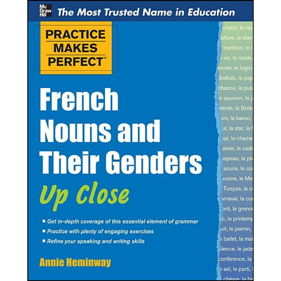 Practice Makes Perfect French Nouns and Their Genders Up Close, (Paperback)