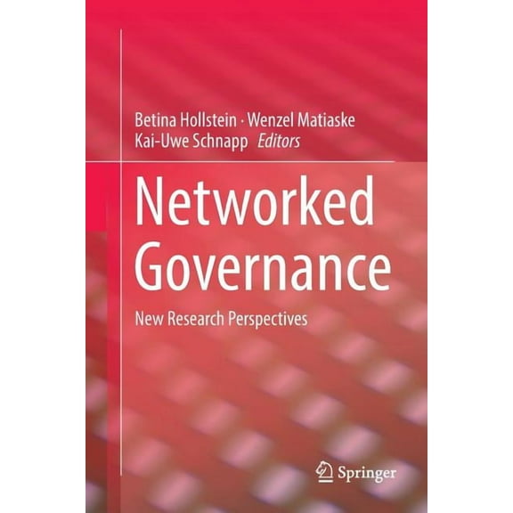 Networked Governance: New Research Perspectives, (Paperback)