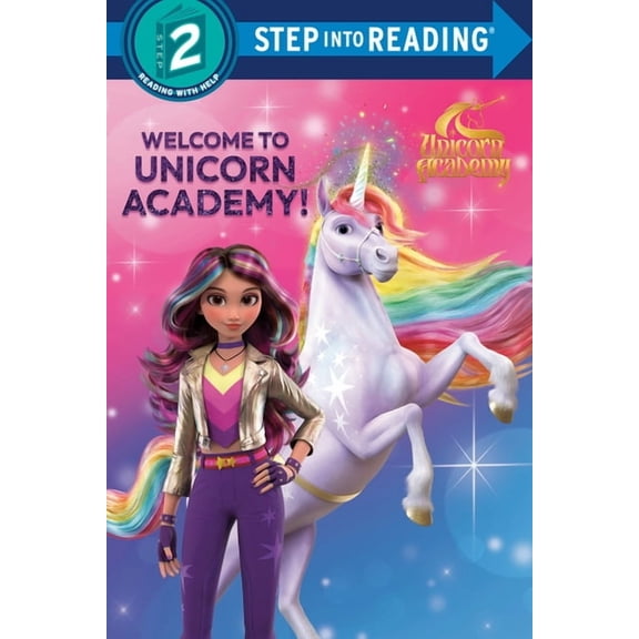 Step Into Reading, Step 2 Welcome to Unicorn Academy! (Unicorn Academy), (Paperback)