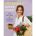 thumbnail image 3 of Joy Bauer's Superfood!: 150 Recettes pour la Jeunesse Éternelle Couverture Rigide 2020, 3 of 5