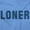 Carolina Blue, variant on Loner Simple Anti Social Statement Sweatshirt for Men or Women Brisco Brands X
