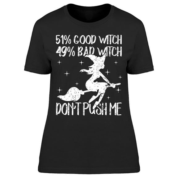 51 Good 49 Bad Witch Silhouett Women's T-shirt