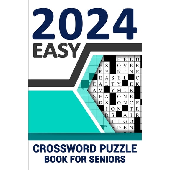 2024 Easy Crossword Puzzle Book For Seniors: Enhance Your Vocabulary and Relax Your Mind with Large Print 84 Puzzles, (Paperback)