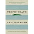 thumbnail image 1 of Tropic Death, 1 of 1
