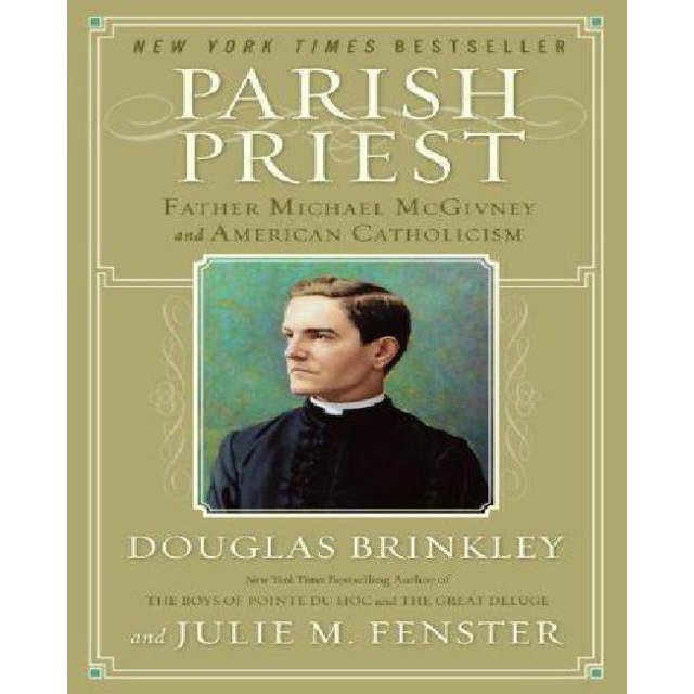 Parish Priest: Father Michael McGivney and American Catholicism