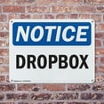 thumbnail image 4 of (2 Pack) Drop Box OSHA Notice Sign 10 Inch X 7 Inch Indoor / Outdoor Rust-Free Aluminum Metal Signs for Workplace, Workshop, and Construction Site, Made in the USA, 4 of 8