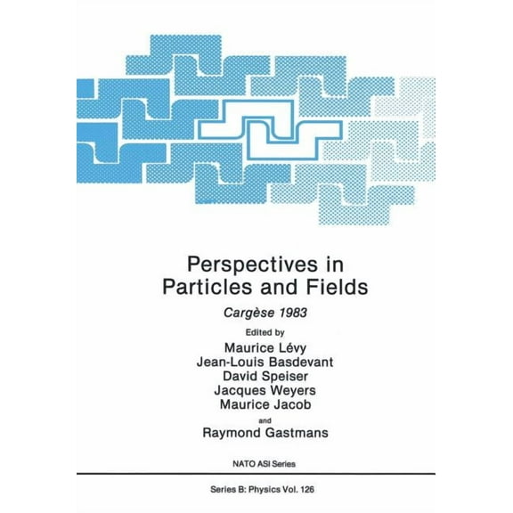 NATO Science Series B: Perspectives in Particles and Fields: CargÃ¨se 1983, Book 126, (Paperback)