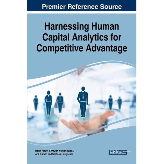 Harnessing Human Capital Analytics for Competitive Advantage (Hardcover)