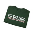 thumbnail image 3 of Funny To Do List Phlebotomist Retirement Worker Doc Gildan 18000 Sweatshirt, 3 of 4