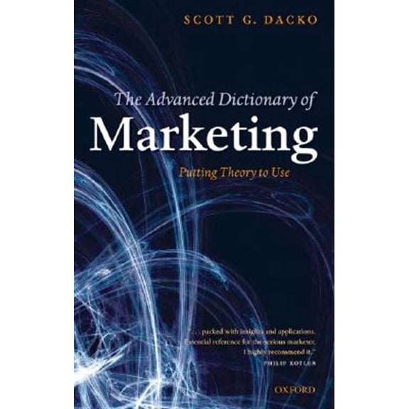 Pre-Owned The Advanced Dictionary of Marketing: Putting Theory to Use, (Hardcover)