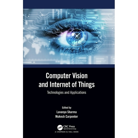 Computer Vision and Internet of Things: Technologies and Applications, (Hardcover)