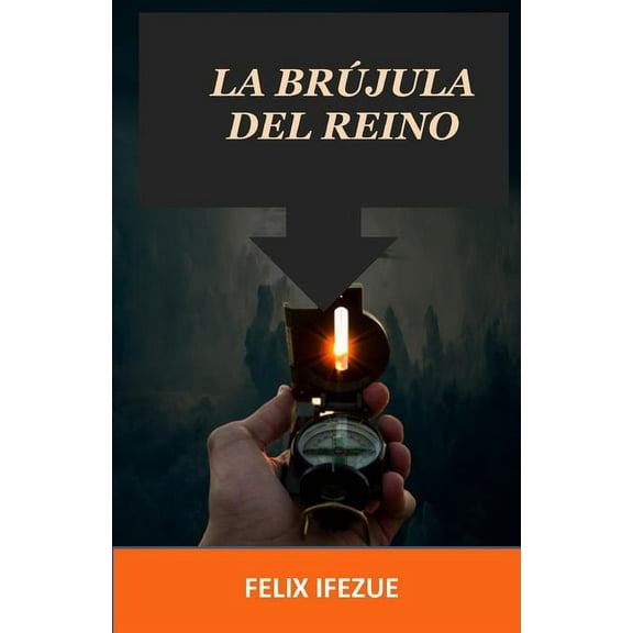 La Brújula del Reino (Paperback)