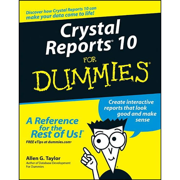 Crystal Reports 10 for Dummies, (Paperback)
