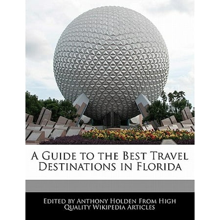A Guide to the Best Travel Destinations in