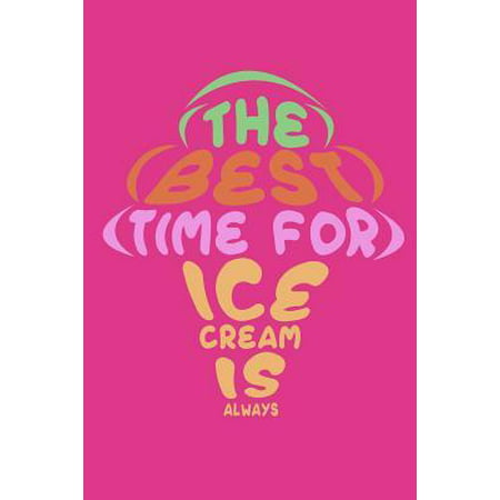 The Best Time For Ice Cream Is Always: Ultimate Couponing Planner Organizer For Extreme Couponers (Best Extreme Couponing Sites)