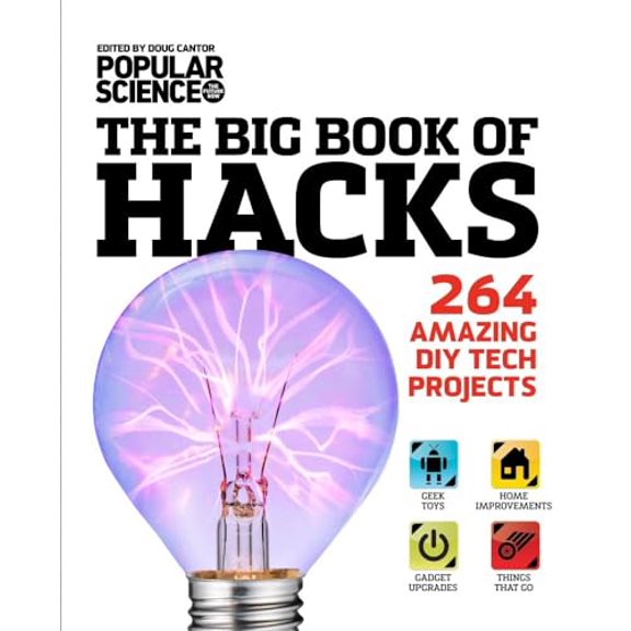 Pre-Owned The Big Book of Hacks: 264 Amazing DIY Tech Projects (Paperback) 1616283998 9781616283995