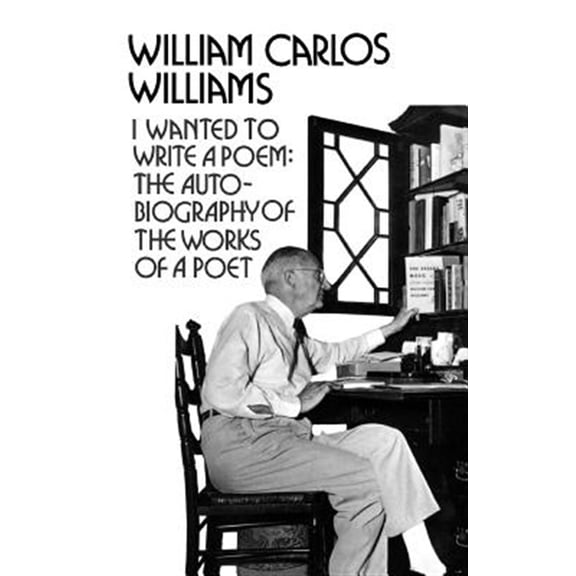 Pre-Owned I Wanted to Write a Poem: The Autobiography of the Works of a Poet (New Directions Paperbook) Paperback