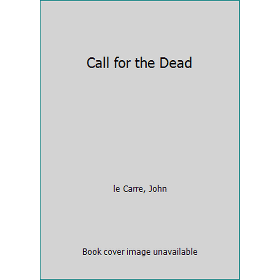 Pre-Owned Call for the Dead (Unknown) 0553266233 9780553266238