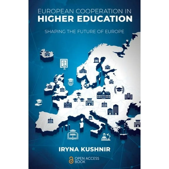 European Cooperation in Higher Education : Shaping the Future of Europe
