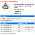 thumbnail image 2 of Front Wheel Cylinder - Compatible with 1937, 1942, 1946 - 1952 Chevy Truck 1947 1948 1949 1950 1951, 2 of 2
