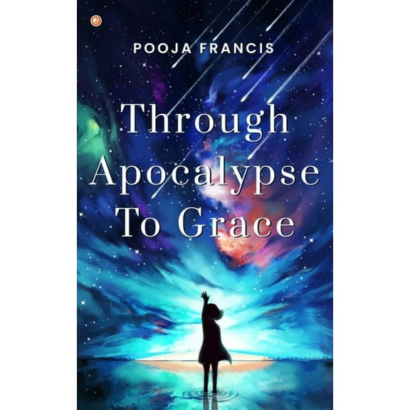 Through Apocalypse to Grace, (Paperback)