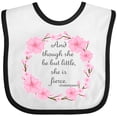thumbnail image 3 of Inktastic And Though She Be but Little She is Fierce Girls Baby Bib, 3 of 4