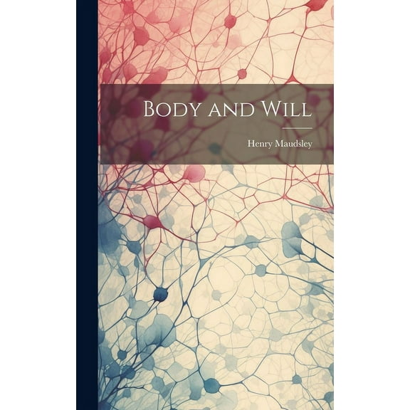 Body and Will, (Hardcover)